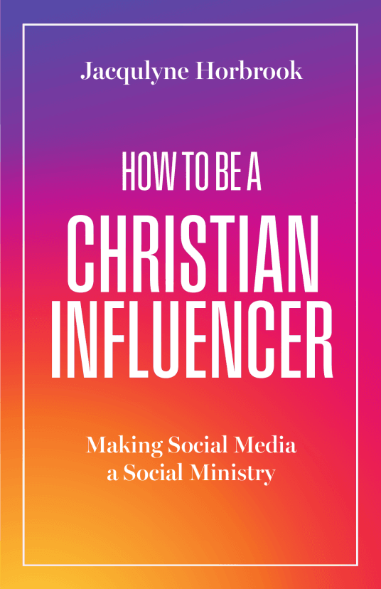 Review: How to Be a Christian Influencer by Jacqulyne Horbrook